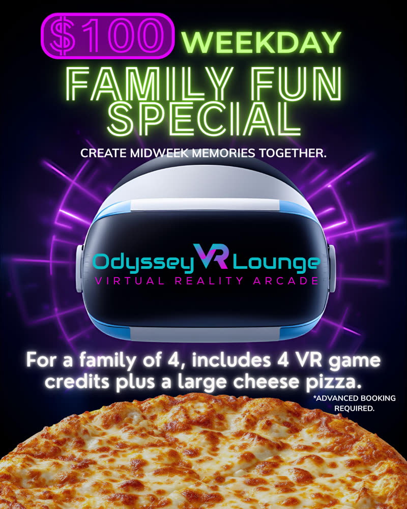 $100 Weekday Family Fun Special for a family of 4: 4 VR game credits plus a large cheese pizza